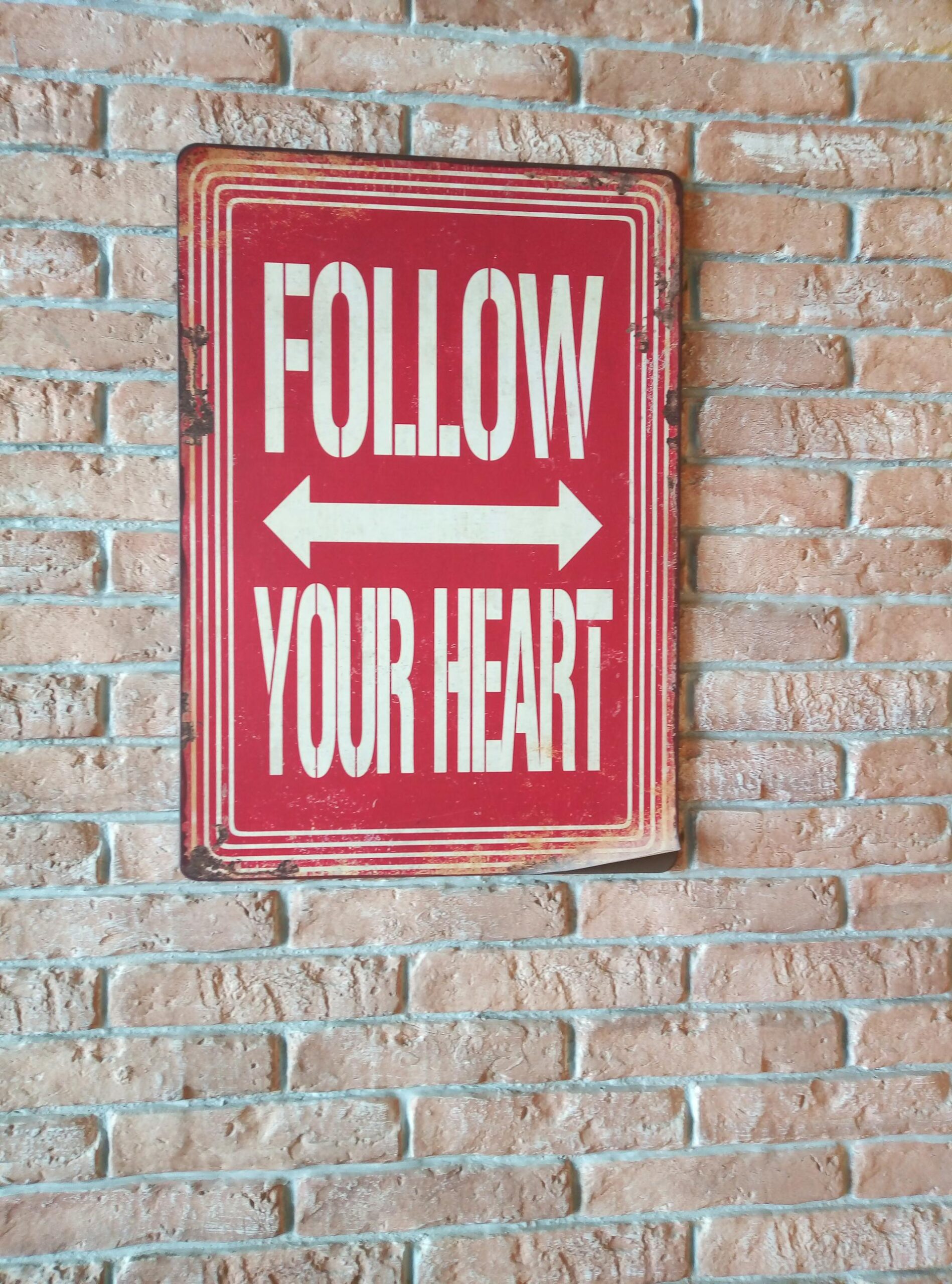 follow your heart sign